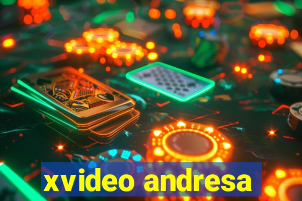 xvideo andresa